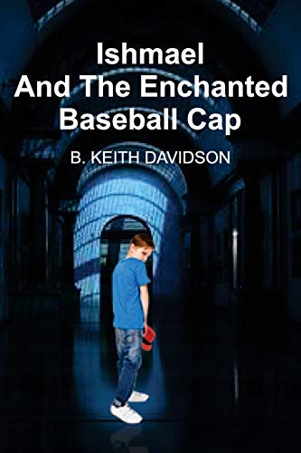 Davidson - Ishmael and The Enchanted Baseball Cap - New paperback or s