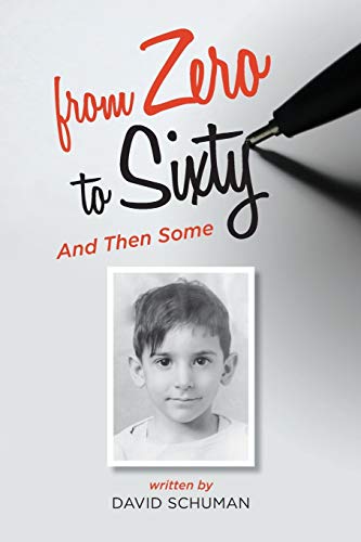 Schuman - From Zero to Sixty and Then Some - New paperback or softback
