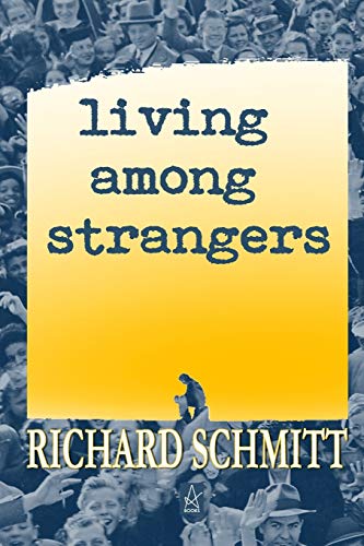 Schmitt - Living Among Strangers: A Collection of Short Stories - New