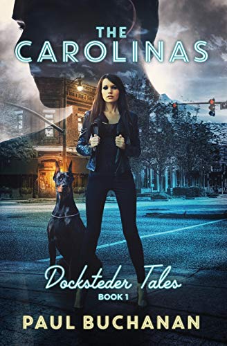 Buchanan - Docksteder Tales  Book 1  The Carolinas - New paperback or