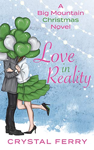 Ferry - Love in Reality: A Big Mountain Christmas Novel - New paperbac