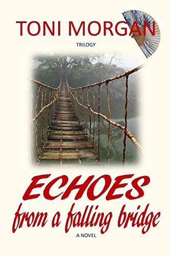 Morgan - Echoes from a Falling Bridge: A Novel - New paperback or soft