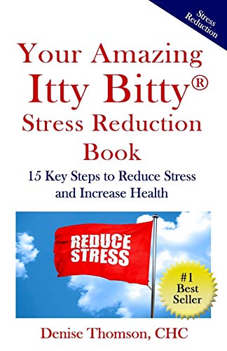 omson CHC - Your Amazing Itty Bitty Stress  Reduction Book  15 Key Ste