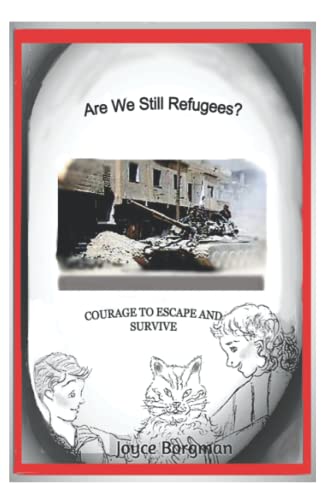 Borgman - Are We Still Refugees?  Courage to Escape and Survive - New