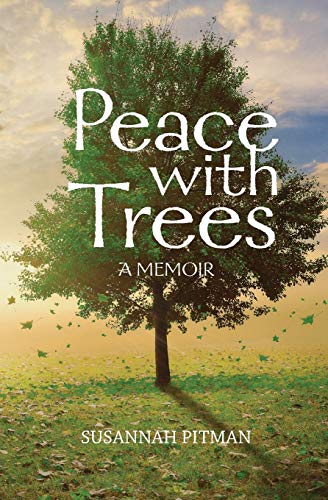 Pitman - Peace with Trees: A Memoir - New paperback or softback