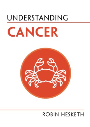 Robin Hesket - Understanding Cancer - New Paperback