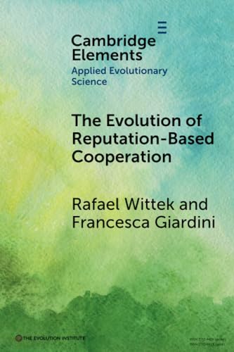 Francesca Giardini - Evolution of Reputation-Based Cooperation   A Goa