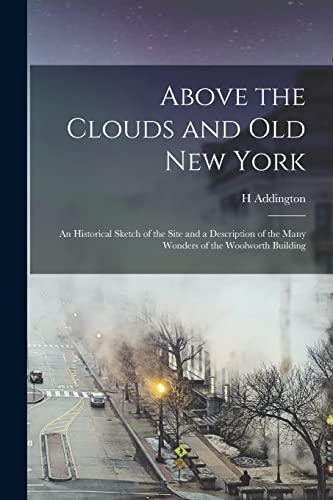 Bruc - Above the Clouds and old New York: An Historical Sketch of the