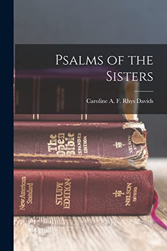 A. F. Rhys Davids - Psalms of the Sisters - New paperback or softback