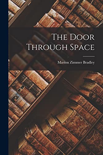 Bradley - Door Through Space - New paperback or softback