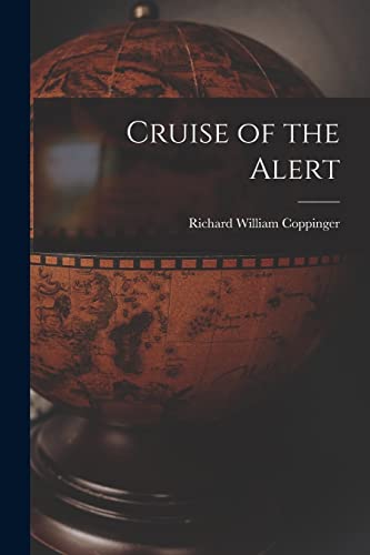 Coppinger - Cruise of the Alert - New paperback or softback