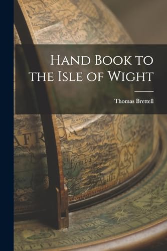 Brettell - Hand Book to the Isle of Wight - New paperback or softback
