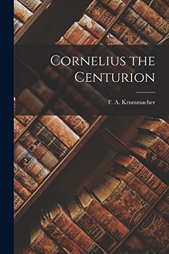Krummacher - Cornelius the Centurion - New paperback or softback