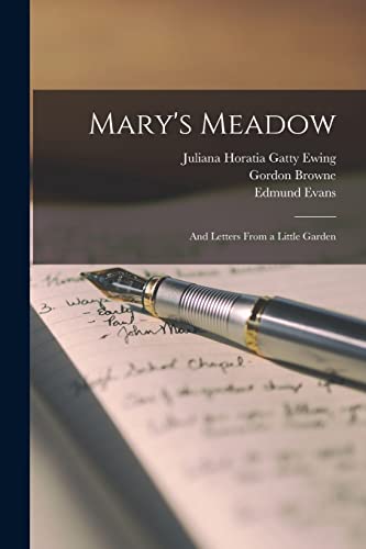 Ewing - Mary's Meadow ; and Letters From a Little Garden - New paperba