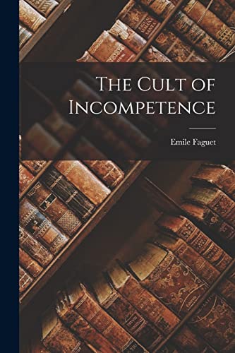 Faguet - Cult of Incompetence - New paperback or softback