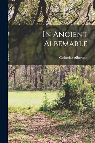 Albertson - In Ancient Albemarle - New paperback or softback
