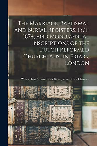 Anonymous - Marriage, Baptismal and Burial Registers, 1571-1874, and M