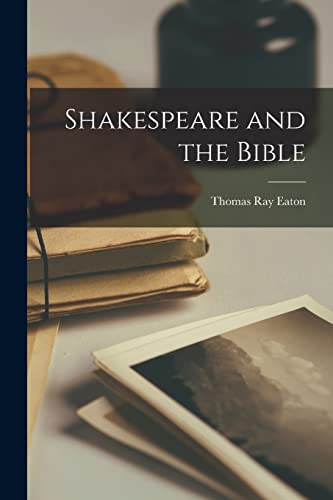 Eaton - Shakespeare and the Bible - New paperback or softback