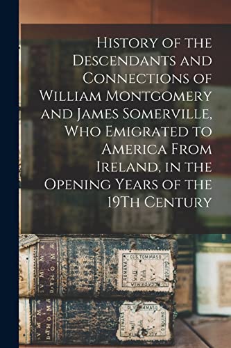 Anonymous - History of the Descendants and Connections of William Mont