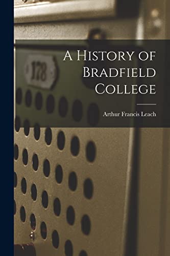 Leac - A History of Bradfield College - New paperback or softback