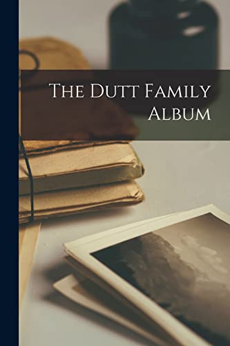 Anonymous - Dutt Family Album - New paperback or softback
