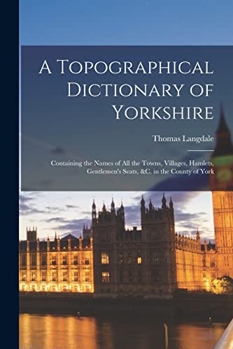 Langdal - A Topographical Dictionary of Yorkshire: Containing the Name