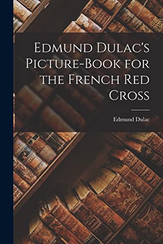 Dulac - 's Picture-book for the French Red Cross - New paperback or so