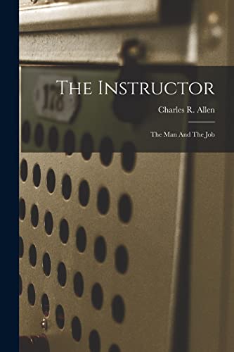 Allen - Instructor: The Man And The Job - New paperback or softback