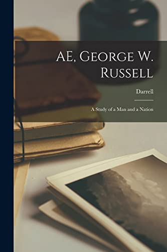 Figgis - AE, George W. Russell  a Study of a Man and a Nation - New pa