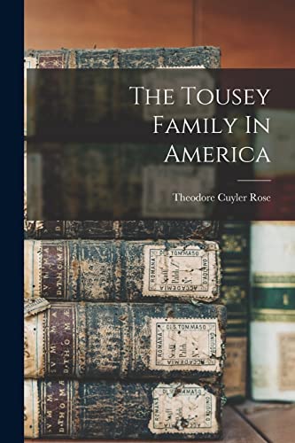 Ros - Tousey Family In America - New paperback or softback