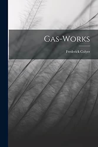 Colyer - Gas-Works - New paperback or softback