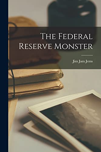 Jems - Federal Reserve Monster - New paperback or softback