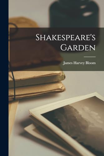 Bloom - Shakespeare's Garden - New paperback or softback
