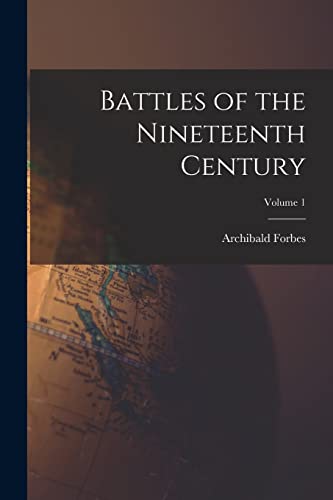 Forbes - Battles of the Nineteenth Century; Volume 1 - New paperback o