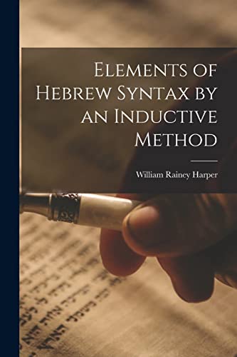 Harper - Elements of Hebrew Syntax by an Inductive Method - New paperb
