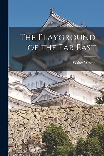 Weston - Playground of the Far East - New paperback or softback