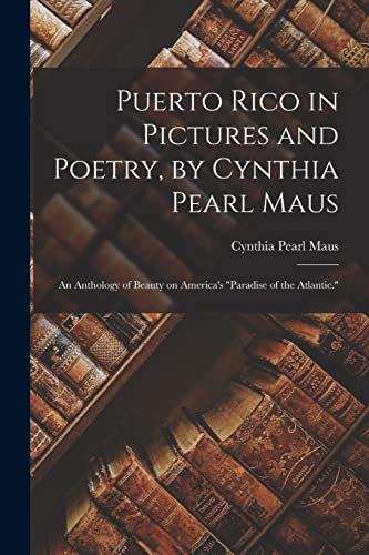 Maus - Puerto Rico in Pictures and Poetry, by  ; an Anthology of Beaut