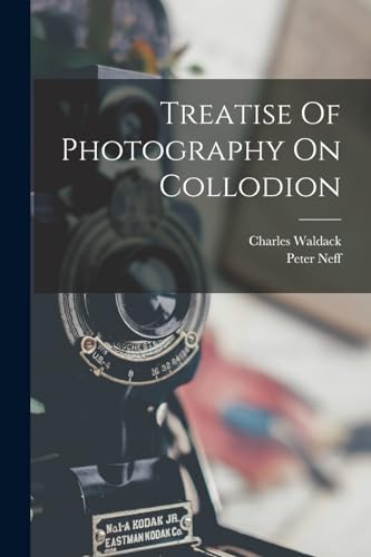 Waldack - Treatise Of Photography On Collodion - New paperback or soft