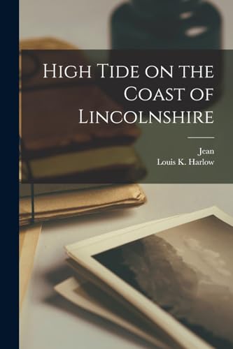 Ingelow - High Tide on the Coast of Lincolnshire - New paperback or so