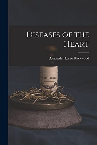 Blackwood - Diseases of the Heart - New paperback or softback