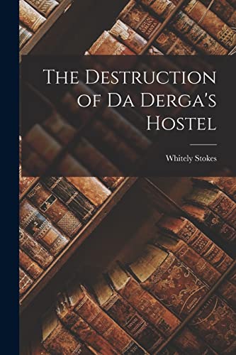 Stokes - Destruction of Da Derga's Hostel - New paperback or softback