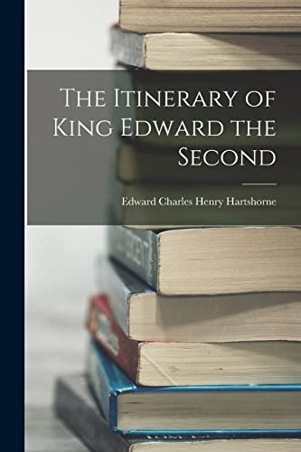Henry Hartshorn - Itinerary of King  the Second - New paperback or sof