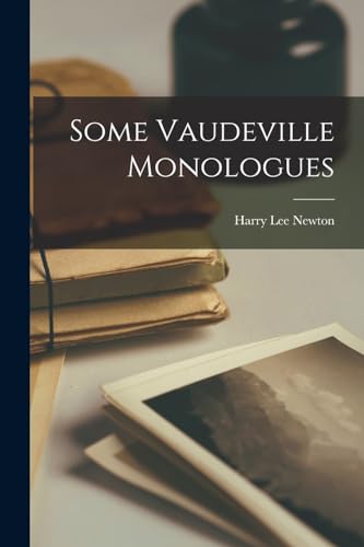 Newton - Some Vaudeville Monologues - New paperback or softback