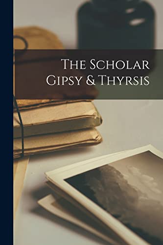 Anonymous - Scholar Gipsy & Thyrsis - New paperback or softback