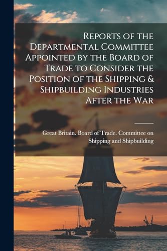 Great Britain. Board - Reports of the Departmental Committee Appointed