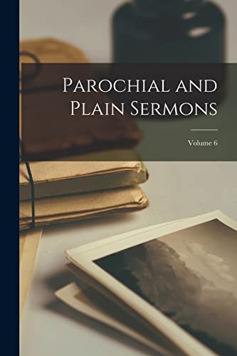Anonymous - Parochial and Plain Sermons; Volume 6 - New paperback or s