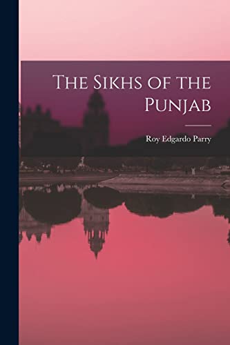 Parry - Sikhs of the Punjab - New paperback or softback