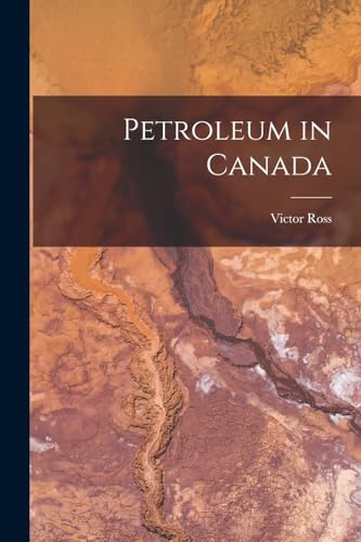 Ross - Petroleum in Canada - New paperback or softback