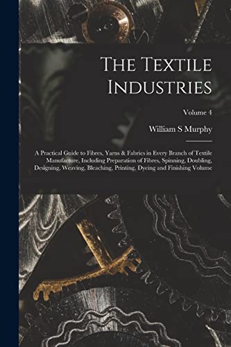 S - Textile Indutrie: A Practical Guide to Fibre, Yarn & Fabric in Eve