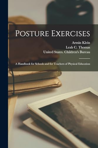 Klein - Posture Exercises  A Handbook for Schools and for Teachers of